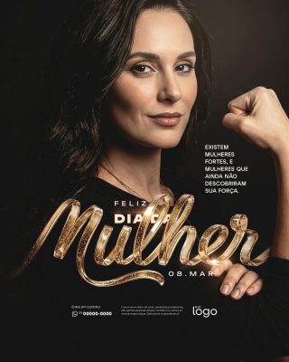 Feliz Dia da Mulher 08 de Março Força e Inspiração PSD Editável