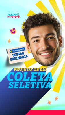 Story Fabim Por Você Projeto de Lei Coleta Seletiva Vereador PSD Editável