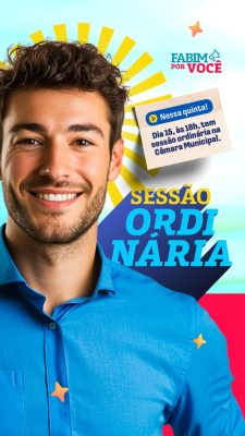 Story Vereador Fabim por Você Sessão Ordinária Nessa Quinta PSD Editável