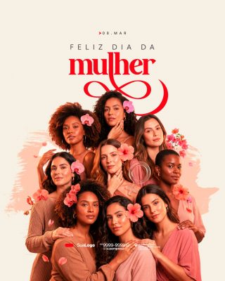 Dia da Mulher 08 de Março Flores Elementos Femininos PSD Editável