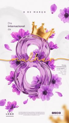 Dia Internacional da Mulher 08 de Março StoryCoroa Flores PSD Editável
