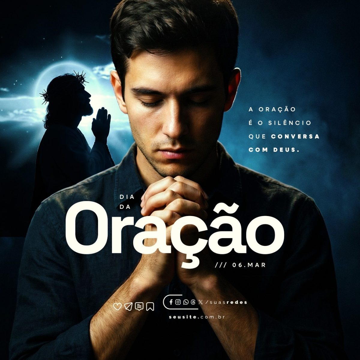 Dia da Oração 06 Março com Jovem Orando e Jesus PSD Editável