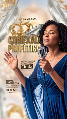 Story  Flyer Conexão Profética 23, 24 e 25 de Março Evento Religioso PSD Editável