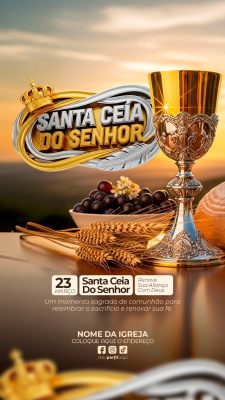 Story  Flyer Santa Ceia Do Senhor Março Celebração Renovação da Fé PSD Editável