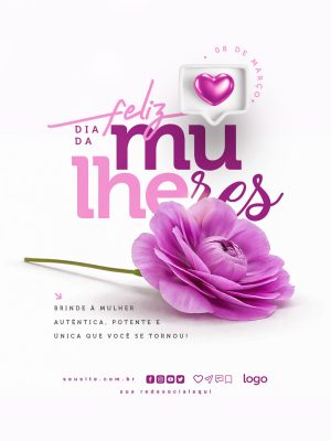 Dia da Mulher Feliz Dia 08 de Março Flores e Corações PSD Editável