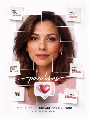 Dia da Mulher 08 Março Parabéns Inspiração Força Essência PSD Editável