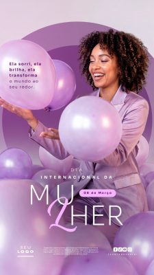 Dia Internacional da Mulher 08 de Março Story Ela Sorri Brilha Transforma PSD Editável
