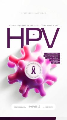 HPV Conscientização Doenças Graves Informação Salva Vidas PSD Editável