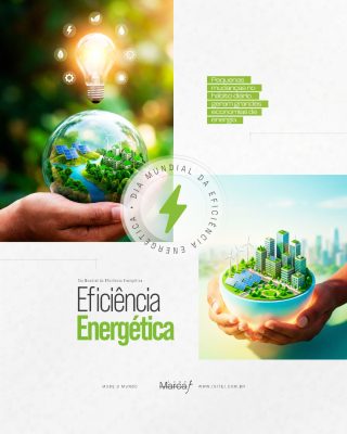 Dia Mundial da Eficiência Energética 5 de Março Sustentável Social Media PSD Editável