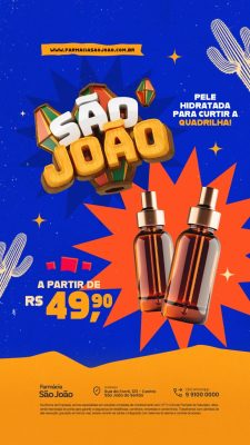 Story Farmácia São João Pele Hidratada Para a Quadrilha PSD Editável