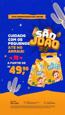 Story São João Cuidado Com os Pequenos Até No Arraiá Farmácia PSD Editável
