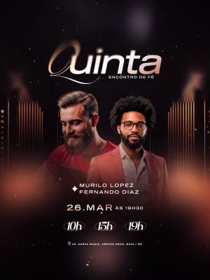 Flyer Quinta Encontro de Fé Murilo Lopez Fernando Diaz PSD Editável