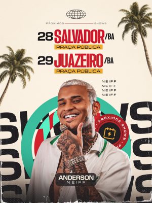 Show Anderson Neiff Salvador e Juazeiro Cartaz PSD Editável