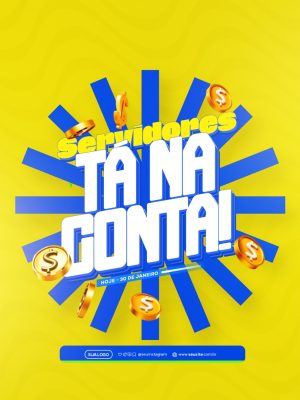 Servidores Tá Na Conta Hoje 30 de Janeiro Template Pagamento PSD Editável