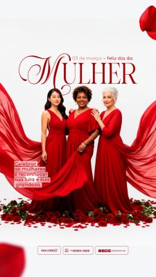 Story Mulher 03 de Março Feliz Dia da Mulher Celebrar Luta Grandeza PSD Editável