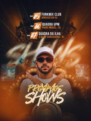 Próximos Shows Funkmix Club Quadra UPM Ilha do Governador PSD Editável