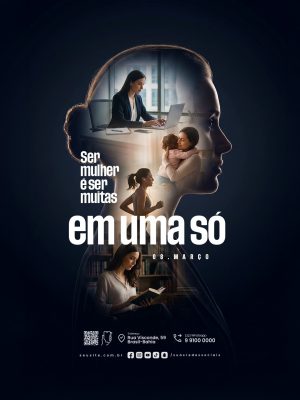 Dia Internacional da Mulher 08 de Março Mulher É Ser Muitas Em Uma Só PSD Editável