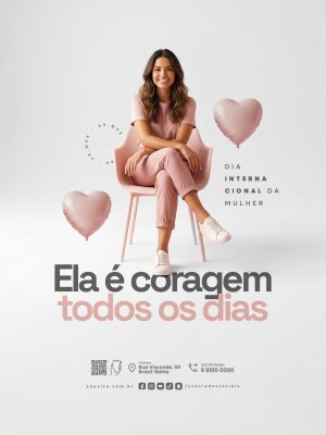 Dia Internacional da Mulher 08 de Março Ela é Coragem Todos os Dias PSD Editável