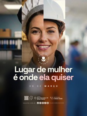 Dia Internacional da Mulher 08 de Março Lugar de Mulher é onde Ela Quiser PSD Editável