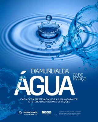 Dia Mundial da Água 22 de Março Conscientização Ambiental PSD Editável