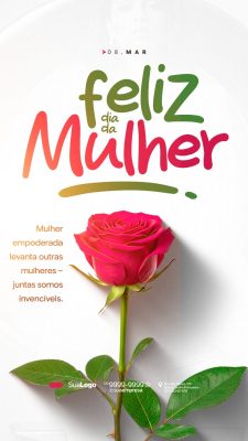 08 Março Feliz Dia da Mulher Roseira e Frase Motivacional PSD Editável