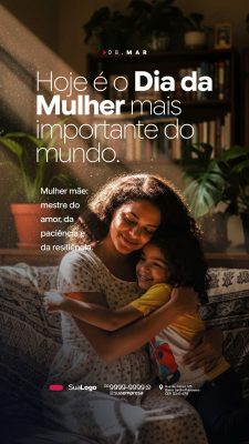 Dia da Mulher 08 Março Hoje é o Dia Mais Importante PSD Editável