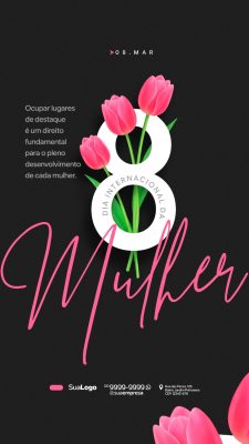 Dia da Mulher 08 Mar Tulipas e Frase Inspiradora PSD Editável
