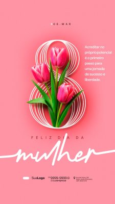 Dia da Mulher 08 de Março Tulipas Brinde Liberdade PSD Editável
