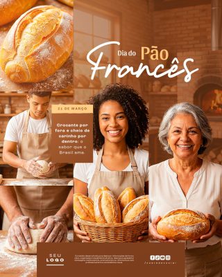 Dia do Pão Francês 21 de Março Sabor Crocante e Carinho PSD Editável