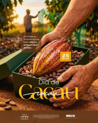 Dia do Cacau 26 de Março Celebre a Pureza e o Sabor Artesanal PSD Editável