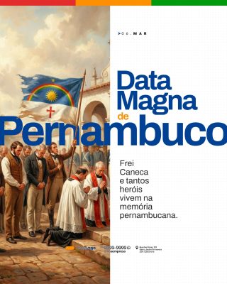 Data Magna de Pernambuco 06 de Março Frei Caneca Heróis PSD Editável