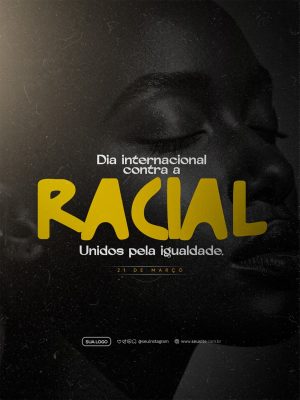 Dia Internacional Contra a Racial 21 de Março Unidos Pela Igualdade PSD Editável