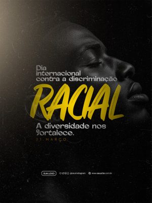 Dia Internacional Contra a Discriminação Racial A Diversidade nos Fortalece PSD Editável