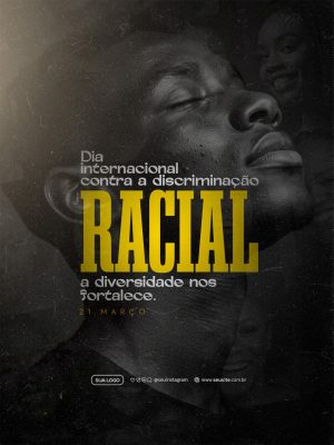 Dia Internacional Contra Discriminação Racial 21 de Março PSD Editável