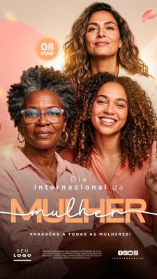 Dia Internacional da Mulher 08 de Março Story Parabéns a Todas PSD Editável