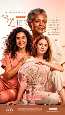 Dia Internacional da Mulher 08 de Março Story Celebre a Potência PSD Editável