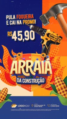 Story Loja de Material de Construção Arraiá da Construção Pula Fogueira e Cai na Promo PSD Editável