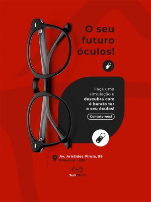 Óculos Suas Óticas seu Futuro Av Aristides Pirula 99 Promoção PSD Editável