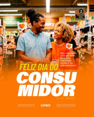 Dia do Consumidor 15 de Março Celebre você e o Mercado PSD Editável