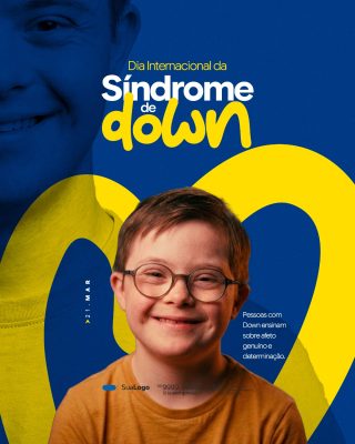 Síndrome de Down 21 Mar Afeto Genuíno Determinação PSD Editável