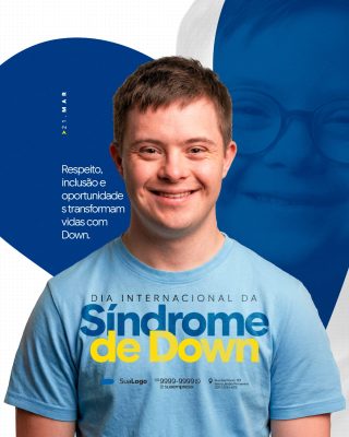 Síndrome de Down 21 Março Respeito Inclusão Oportunidade PSD Editável