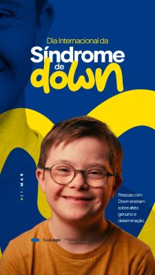 Dia Internacional da Síndrome de Down Afeto Genuíno e Determinação PSD Editável