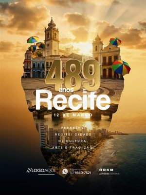 Feliz Aniversário Recife 489 Anos 12 de Março Arte e Tradição PSD Editável