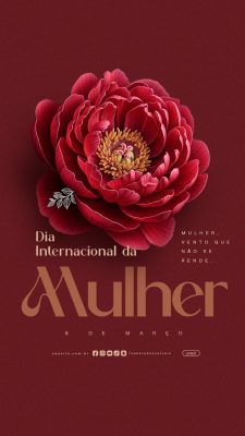 Story Dia Internacional da Mulher 8 de Março Vento Que Não Se Rende PSD Editável