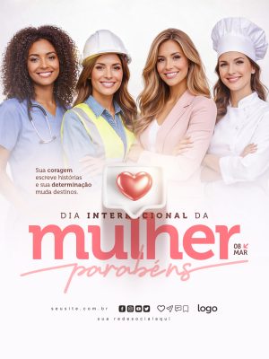 Dia Internacional da Mulher Sua Coragem Muda Destinos PSD Editável