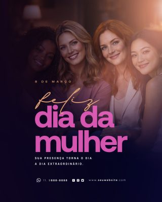 Dia da Mulher 8 de Março Sua Presença Essencial PSD Editável