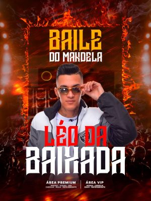 Baile do Mandela Léo da Baixada Flyer Festa Flame PSD Editável