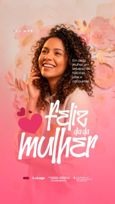 Dia da Mulher 08 MAR Celebrando a Força Feminina Design PSD Editável