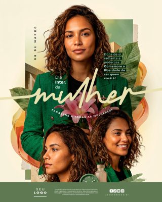 Dia Internacional da Mulher 08 de Março Dona de Si Radiante e Poderosa PSD Editável