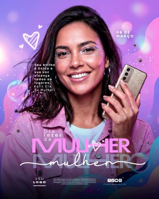 Dia da Mulher 08 de Março Seu Brilho é Único PSD Editável